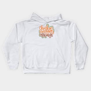 Chicken Nuggets Always - Boho Kids Hoodie